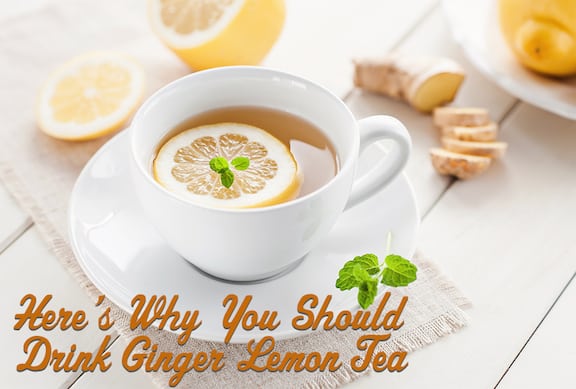 Lemon Ginger Tea 5 Reasons Why You Should Drink It
