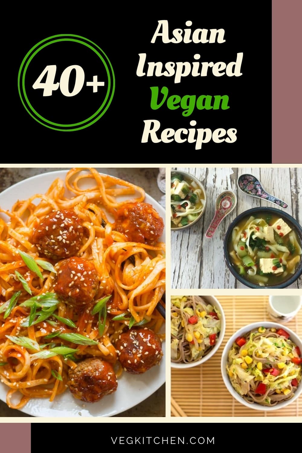 40+ Asian Inspired Vegan Recipes - VegKitchen