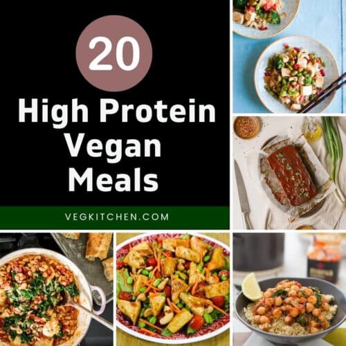 20 High Protein Vegan Meals - VegKitchen