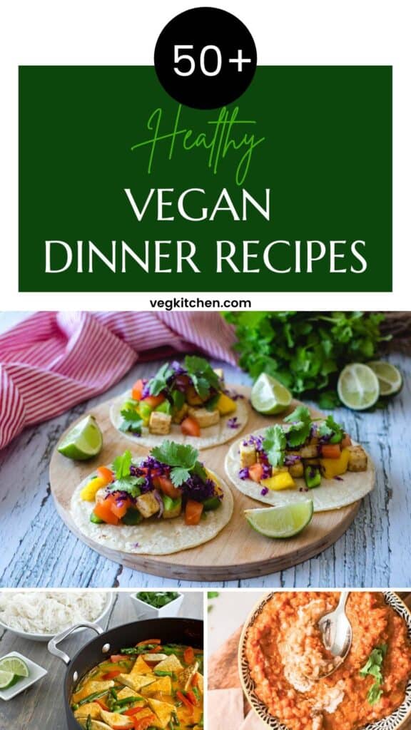 50+ Healthy Vegan Dinner Ideas - VegKitchen
